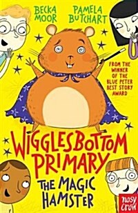 Wigglesbottom Primary: The Magic Hamster (Paperback)