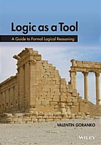 Logic as a Tool: A Guide to Formal Logical Reasoning (Hardcover)