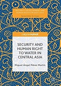 Security and Human Right to Water in Central Asia (Hardcover)