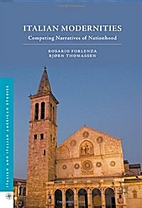 Italian Modernities : Competing Narratives of Nationhood (Hardcover, 1st ed. 2016)