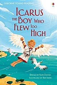 Icarus, the Boy Who Flew Too High (Hardcover)