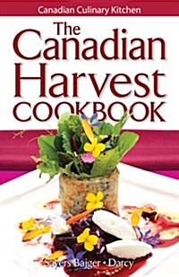 The Canadian Harvest Cookbook (Paperback)