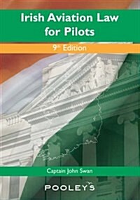 Irish Aviation Law for Pilots (Paperback, 9th)