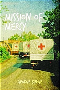 Mission of Mercy (Hardcover)