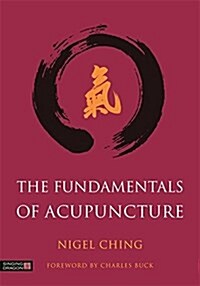 The Fundamentals of Acupuncture (Hardcover)