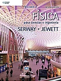 FISICA PARA CIENCIAS E INGENIERIA VOL. 1 (Paperback)