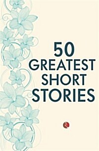 50 Greatest Short Stories (Paperback)