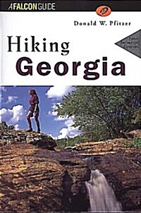 Hiking Georgia, 2nd (State Hiking Guides Series) (Paperback, 2nd)
