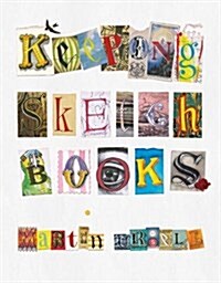 Keeping Sketchbooks (Paperback)