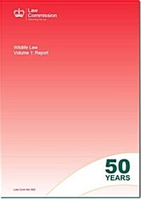 Wildlife Law: Law Commission Report #362 (Paperback)