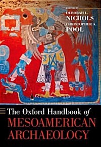 Oxford Handbook of Mesoamerican Archaeology (Paperback)