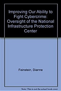 Improving Our Ability to Fight Cybercrime (Paperback, Spiral)