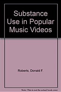 Substance Use in Popular Music Videos (Paperback)