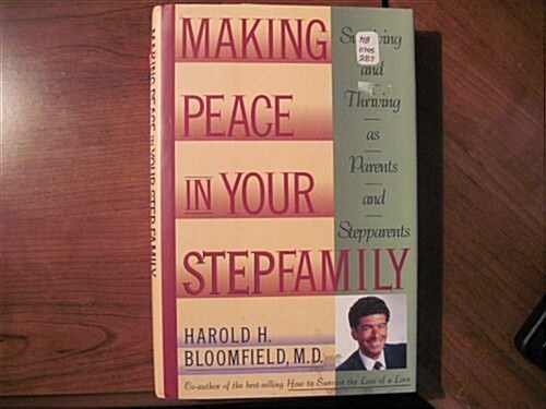 Making Peace in Your Stepfamily (Hardcover)