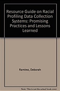 Resource Guide on Racial Profiling Data Collection Systems (Paperback)