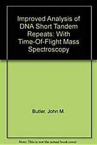 Improved Analysis of DNA Short Tandem Repeats (Paperback)
