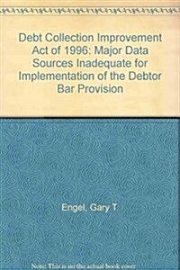 Debt Collection Improvement Act of 1996 (Paperback)