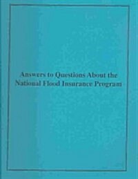 Answers to Questions About the National Flood Insurance Program, 2001 (Paperback, Spiral)