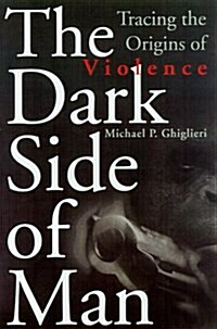 The Dark Side of Man (Hardcover)