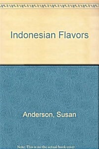 Indonesian Flavors (Paperback)