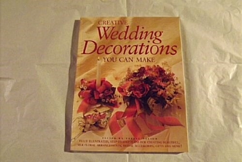 Creative Wedding Decorations You Can Make (Paperback)
