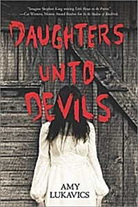 [중고] Daughters Unto Devils: A Chilling Debut (Paperback, First Time Trad)