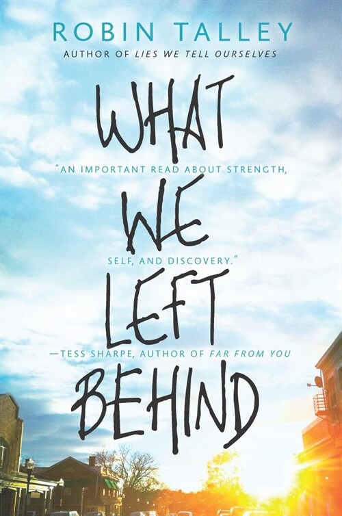 What We Left Behind: An Emotional Young Adult Novel (Paperback, First Time Trad)