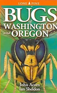 Bugs of Washington and Oregon (Paperback)