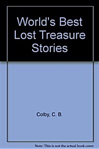 Worlds Best Lost Treasure Stories (Hardcover)