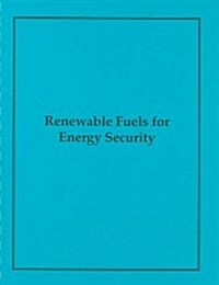 Renewable Fuels for Energy Security (Paperback, Spiral)