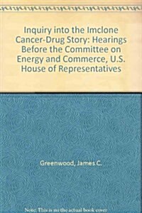 Inquiry into the Imclone Cancer-Drug Story (Paperback)