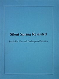 Silent Spring Revisited (Paperback)