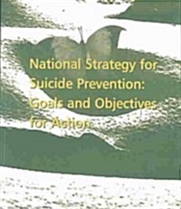 National Strategy for Suicide Prevention (Paperback, PCK)