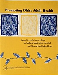 Promoting Older Adult Health (Paperback, Spiral)