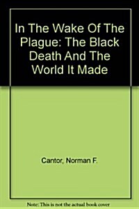 In The Wake Of The Plague (Paperback)