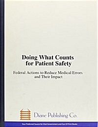 Doing What Counts for Patient Safety (Paperback)