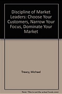 Discipline of Market Leaders (Hardcover)