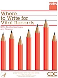 Where To Write For Vital Records (Paperback)