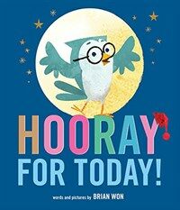 Hooray for Today! (Hardcover)