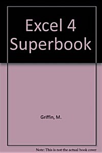 Excel 4 Super Book/Book and Disk (Hardcover, Diskette)