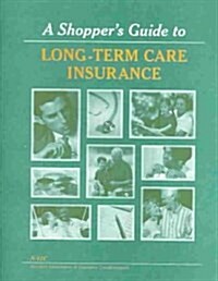 Shoppers Guide to Long-term Care Insurance (Paperback)