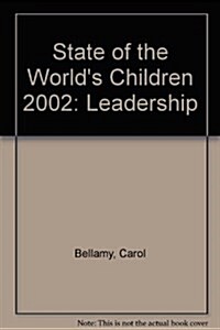 State of the Worlds Children 2002 (Paperback)