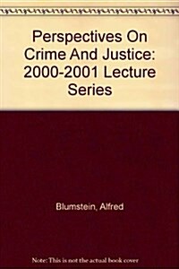 Perspectives On Crime And Justice (Paperback)