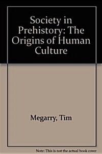 Society in Prehistory (Paperback)