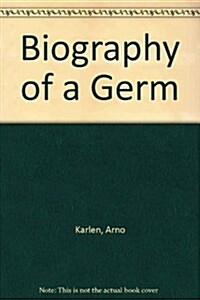 Biography of a Germ (Hardcover)