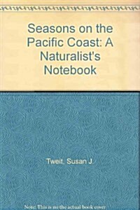 Seasons on the Pacific Coast (Hardcover)