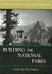 Building the National Parks (Hardcover)
