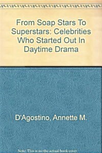 From Soap Stars To Superstars (Paperback)