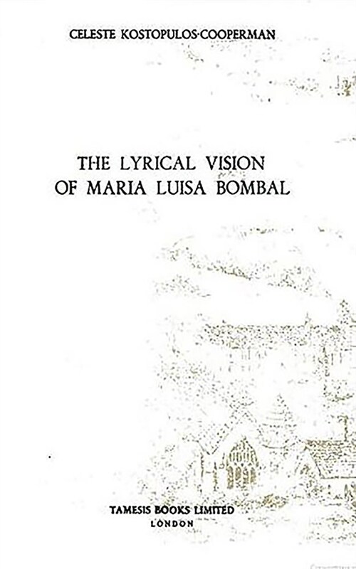 The Lyrical Vision of Maria Luisa Bombal (Hardcover)