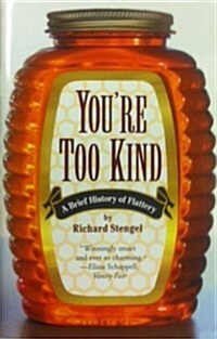 Youre Too Kind (Paperback)